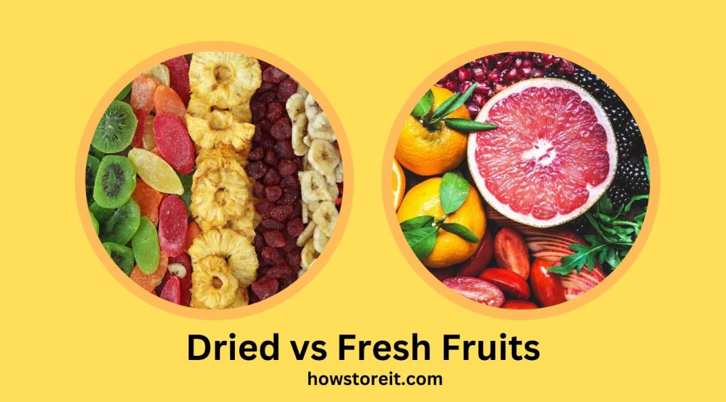 Dried vs Fresh Fruits