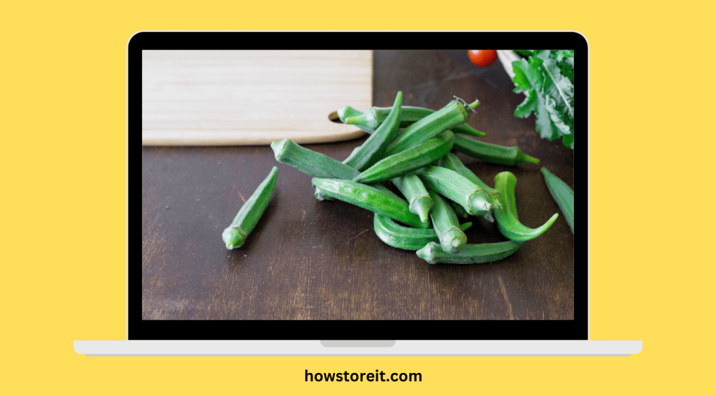 How to Store Fresh Okra