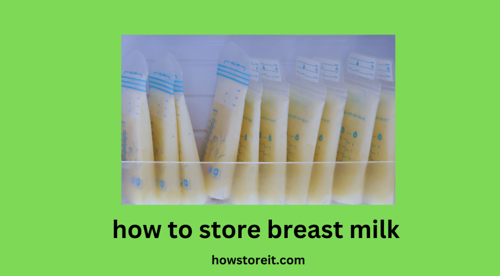 how to store breast milk